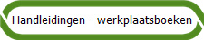 Handleidingen - werkplaatsboeken